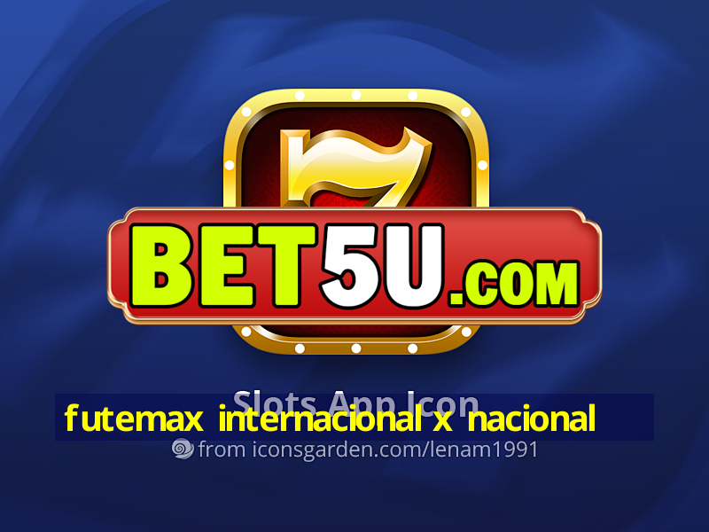 futemax internacional x nacional